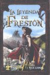 LA LEYENDA DE FRESTON