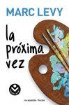 LA PROXIMA VEZ