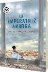 EMPERATRIZ AMARGA,LA