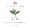 EL TE Y LA COCINA MEDITERRANEA