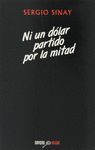 NI UN DOLAR PARTIDO POR LA MITAD