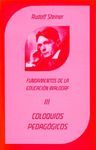 COLOQUIOS PEDAGOGICOS.FUNDAMENTOS DE LA EDUCACION WALDORF