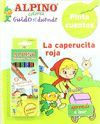 PINTACUENTOS LA CAPERUCITA ROJA CON ROTULADORES