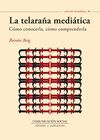 LA TELARAÑA MEDIÁTICA
