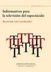 INFORMATIVOS PARA LA TELEVISION DEL ESPECTACULO