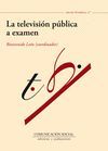 LA TELEVISION PUBLICA A EXAMEN