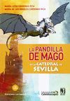 LA PANDILLA DE MAGO EN LA CATEDRAL DE SEVILLA