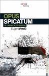 OPUS SPICATUM, LA CRONICA PROHIBIDA