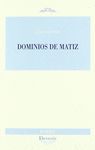 DOMINIOS DE MATIZ