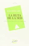 LA RUTA DE LA SED