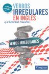 VERBOS IRREGULARES DEBERIAS CONOCER