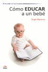 COMO EDUCAR A UN BEBE