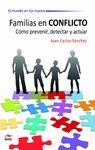 FAMILIAS EN CONFLICTO. COMO PREVENIR, DETECTAR Y ACTUAR