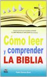 COMO LEER Y COMPRENDER LA BIBLIA