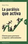 PARÁLISIS QUE ACTIVA, LA