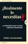 ¿REALMENTE LO NECESITAS?