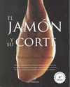 EL JAMÓN Y SU CORTE (4º ED)