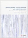 NEUROPSICOLOGÍA DE LA CORTEZA PREFRONTAL Y LAS FUNCIONES EJECUTIVAS