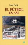 FUTBOL ES ASI,EL