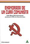 ENAMORADA DE UN CURA COMUNISTA