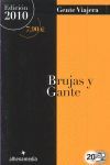 BRUJAS Y GANTE (GENTE VIAJEAR) -2010-