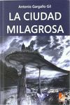 LA CIUDAD MILAGROSA