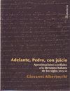 ADELANTE PEDRO, CON JUICIO