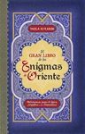 EL GRAN LIBRO DE LOS ENIGMAS ORIENTALES