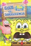 BOB ESPONJA GUIA PARA LA SUPERVIVENCIA