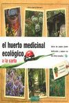 EL HUERTO MEDICINAL ECOLÓGICO