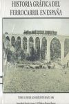 HISTORIA GRAFICA (I) FERROCARRIL