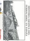 HISTORIA GRAFICA FERROCARRIL EN ESPAÑA T.III