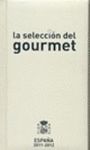 LA SELECCION DEL GOURMET ESPAÑA 2011