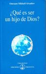 ¿QUÉ ES SER UN HIJO DE DIOS?