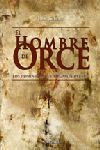 EL HOMBRE DE ORCE