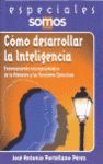 COMO DESARROLLAR LA INTELIGENCIA. ENTRENAMIENTO NEUROPSICOLOGICO