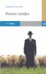 PERROS VERDES -8-