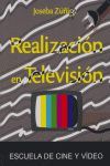 REALIZACIÓN EN TELEVISION (TV)