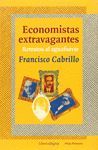 ECONOMISTAS EXTRAVAGANTES