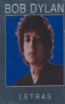 BOB DYLAN LETRAS 1962-2001