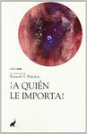 A QUIÉN LE IMPORTA