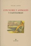 CON NUBES Y ANIMALES Y FANTASMAS