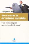 50 MANERAS DE ARRUINAR MI VIDA