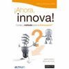 ¡AHORA, INNOVA!