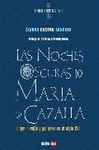 LAS NOCHES OSCURAS DE MARIA DE CAZALLA