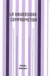 LA UNIVERSIDAD COMPROMETIDA