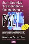 ESPIRITUALIDAD TRASCENDENCIA CHAMANISMO CON PNL