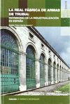 REAL FABRICA DE ARMAS DE TRUBIA,LA-PATRIMONIO INDSUTR.ESPAÑ