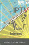 IPTV Y VIDEO POR INTERNET