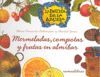 MERMELADAS, COMPORTAS Y FRUTAS ALMIBAR